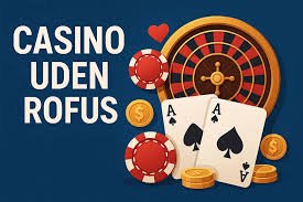 Bedste Casino Uden ROFUS - Find Din Ideelle Spilleoplevelse Bedste Casino Uden ROFUS - Find Din Ideelle Spilleoplevelse
