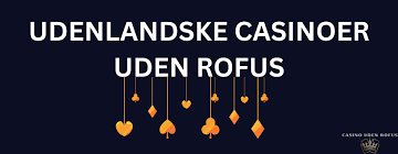 Gratis Casino Spil uden ROFUS Den Ultimative Guide til Spiloplevelser